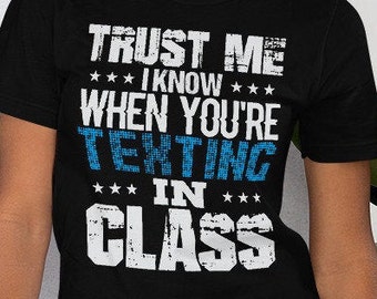 Texting In Class Teacher T-Shirt
