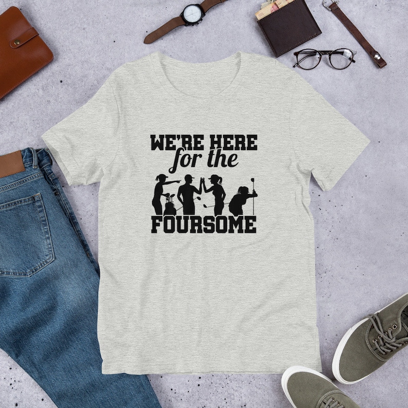 Funny Golf Shirt Here For The Foursome image 5