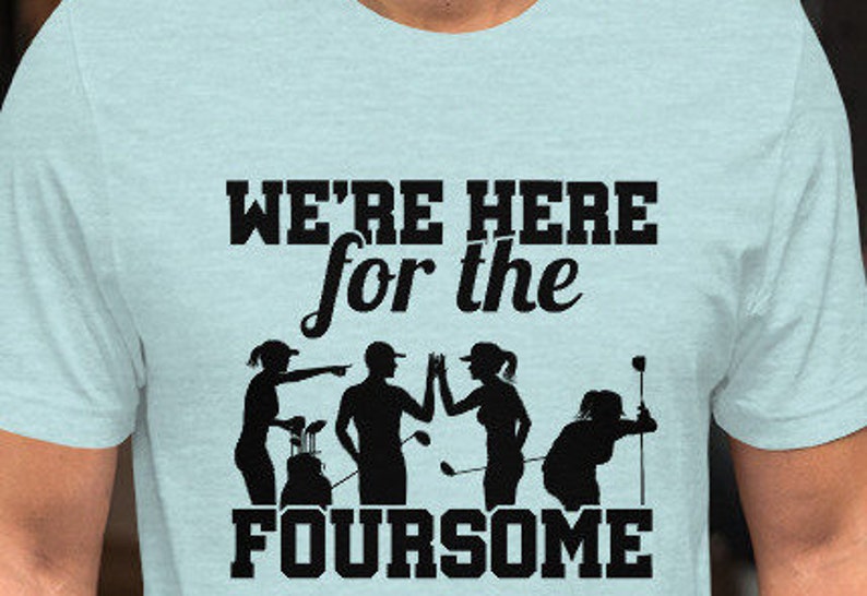 Funny Golf Shirt Here For The Foursome image 2