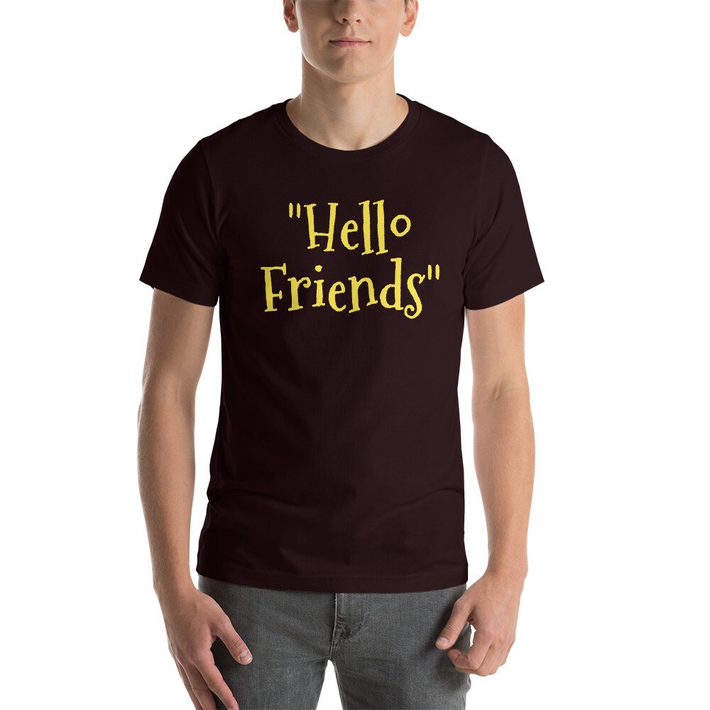 Hello Friends Augusta Shirt Hello 