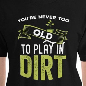 Funny Gardening T-Shirt