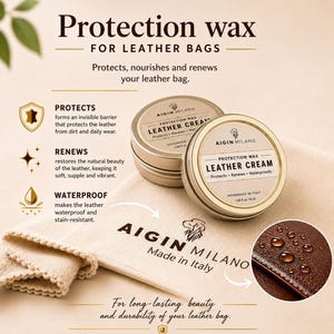 May include: Two round metal tins of "Protection Wax Leather Cream" by Aigin Milano, with a beige cloth and a close-up of a leather surface with water droplets. The text reads "For Leather Bags" and "Made in Italy."
