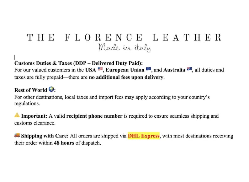 May include: Text on a white background reads "THE FLORENCE LEATHER Made in Italy." Additional text details customs duties and taxes for the USA, European Union, and Australia. It also mentions shipping details.