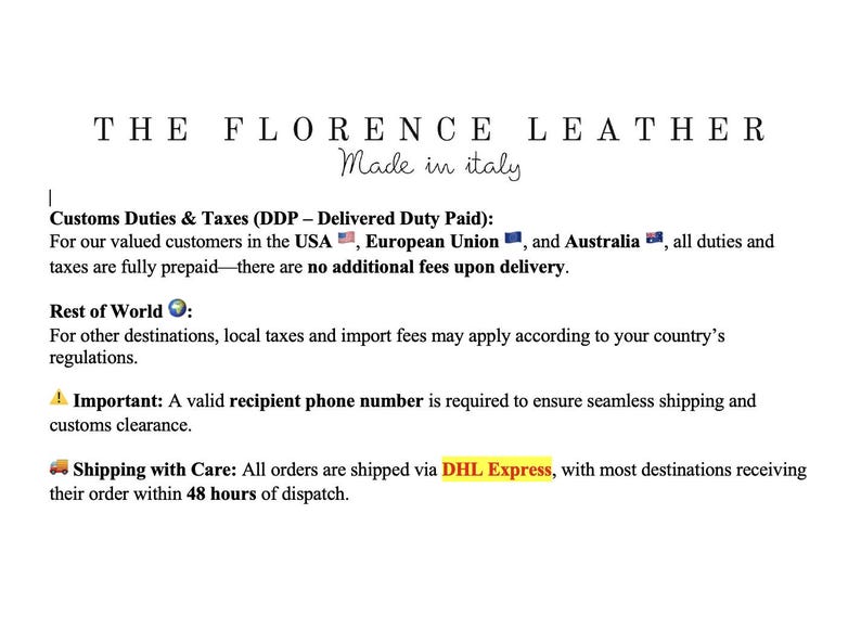 Pu&ograve; includere: Un grafico informativo bianco intitolato THE FLORENCE LEATHER Made in italy. Dettaglia dazi doganali e tasse per USA, Unione Europea e Australia, nota i requisiti per un numero di telefono del destinatario e menziona DHL Express.