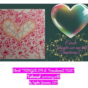 Zentangle Tutorial Ebook pdf download &quot;Tangle a TranslucenZ Tile&quot; ZENTANGLE METHOD