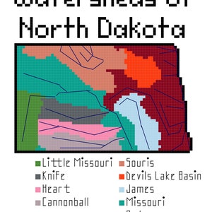 May include: A map of North Dakota showing the watersheds of the state. The watersheds are color-coded and labeled: Little Missouri, Knife, Heart, Cannonball, Souris, Devils Lake Basin, James, Missouri, and Red.
