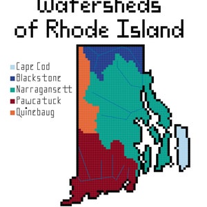 May include: A pixelated map of Rhode Island showing the watersheds of the state. The watersheds are color-coded: Cape Cod (light blue), Blackstone (dark blue), Narragansett (teal), Pawcatuck (burgundy), and Quinnebaug (orange).