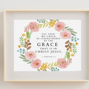 Floral Scripture Nursery Print, Encouraging Nursery Art, Digital Download, Baby Shower Gift, Girls Room Bible Art