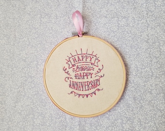 Happy happy Happy Anniversary - Embroidery Hoop