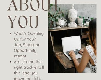May include: A graphic featuring the text ABOUT YOU, What's Opening Up for You? Job, Study, or Opportunity Insight, and Are you on the right track & will this lead you down the right path? Next to it is a laptop on a wooden desk.