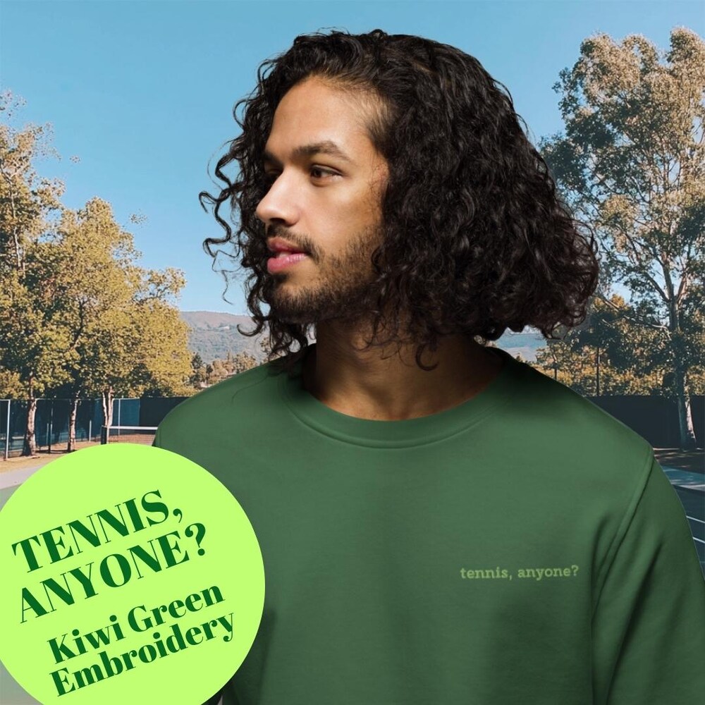 Snorider Design Tennis, Anyone? Embroidered Organic Sweatshirt Unisex Adult Sweatshirt Light Green Embroidery Gift Tennis Player Present Tennis Coach Fan