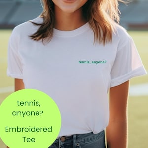 Tennis, Anyone? Embroidered Short-Sleeve Unisex T-Shirt.  Embroidered Tee.  Embroidered Shirt.