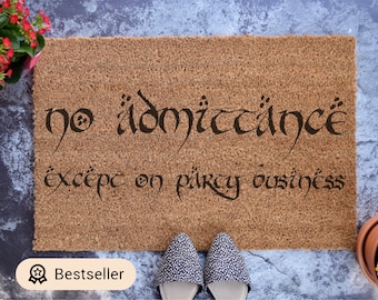 No Admittance Except on Party Business - Custom Doormat - Wedding Gift - Housewarming Gift