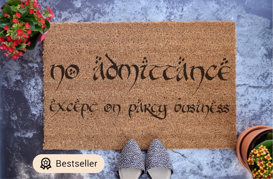 No Admittance Except on Party Business - Custom Doormat