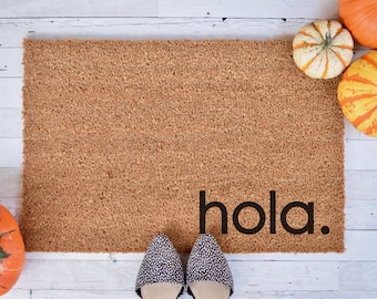 hola. - Custom Doormat - Personalized Doormat - Wedding Gift - Housewarming Gift - Front Doormat