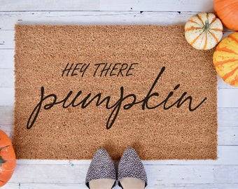 Hey there Pumpkin - Personalized Doormat - Wedding Gift - Housewarming Gift - Front Doormat