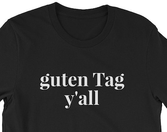 Funny Oktoberfest 2018 T Shirt Bavarian German Beer Drinking Festival Party Lover T-Shirt guten Tag Y'all Saying Men Women Girl Fit
