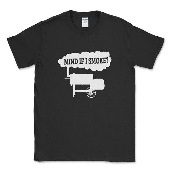 Funny BBQ Smoker Grilling Shirt Meat Smoking Lover Barbeque Smoke