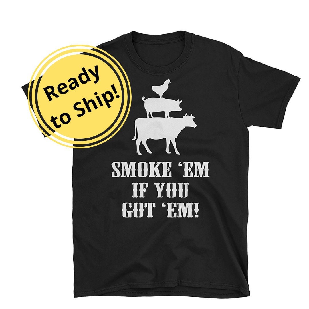 Funny BBQ Smoker Tshirt Smoking Meat Lover Smoker Etsy