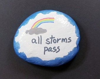 Pierre peinte All Storms Pass, pierre inspirante, roche motivante, pierre édifiante, roche, roche encourageante, cadeau de pierre