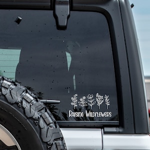 Raising Wildflowers Decal