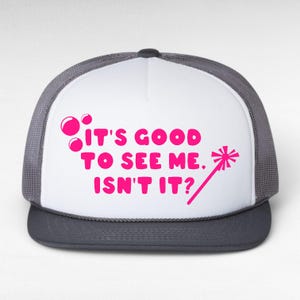 It&#39;s Good to see me, isn&#39;t it? Trucker Hat | Glinda Elphaba Wicked Musical | Colorful Theatre Actor Actress Gift