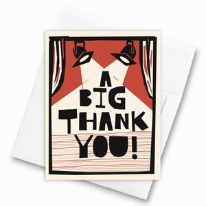 May include: A Big Thank You greeting card with a retro theater theme. The card features the text "A BIG THANK YOU!" in bold black letters against a cream background. Red stage curtains and spotlights complete the design.