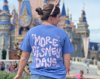 More Disney Days Tee