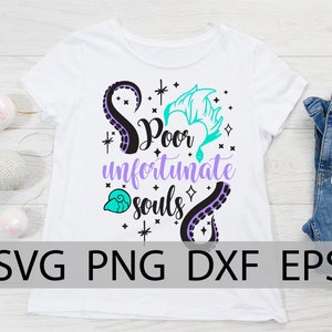 Poor Unfortunate Souls svg, Ursula svg, Tentacles svg, sea witch SVG, Villains svg, png, iron on, cricut cut files, little mermaid svg