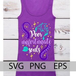 Poor Unfortunate Souls svg, Ursula svg, Tentacles svg, sea witch SVG, Villains svg, png, iron on, cricut cut files, little mermaid svg image 6