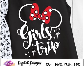 Girls Trip svg, Girls Trip PNG, Girls Castle trip svg, Minnie Mouse first trip, family vacation shirt, cut files, transfer, iron on