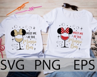 Minnie Wine Glass, Meet Me at Minnie Bar, Food and Wine Festival, Epcot Festival, Minnie Drinking Shirt, SVG, PNG, EPS, cut file, iron on
