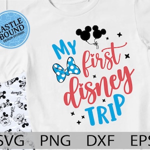 My first disneyland trip SVG, My first trip, Mickey first trip, Minnie first trip, mouse castle, mouse ears, family trip, cut files, iron on