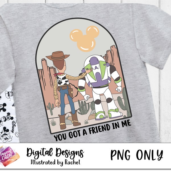 You got a friend in me 300 DPI png, Retro Cowboy, Buzz Png, The Wild West Png, Family Vacation Png, Family Trip Png, Magic Castle