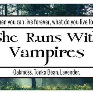 She Runs With Vampires | Vampire | Team Edward Inspired Candle
