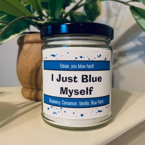 I Just Blue Myself | Arrested Development | Tobias Funke Inspired Candle