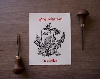 La malas hierbas no existen. Linograbado estampado a mano. Edición de 50 ejemplares. Handprinted linocut. Edition of 50 prints.
