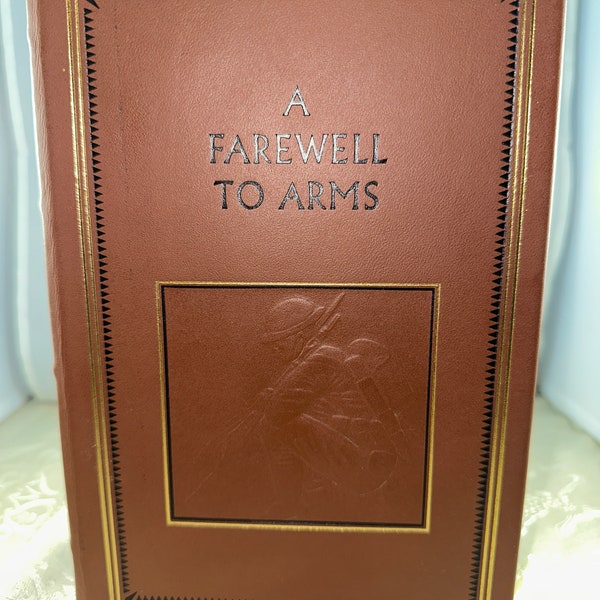 A Farewell To Arms by Ernest Hemingway, Easton Press edition