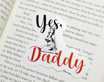 Yes, Daddy Smut Sticker - Bookish Kindle Laptop Decal