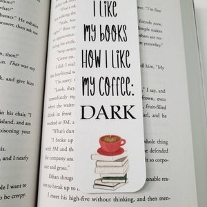 Bookmark-I like my books how I like my coffee: DARK