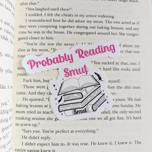 Book Sticker-Probably Reading Smut, smut sticker, dark romance sticker, kindle sticker, book lovers gifts