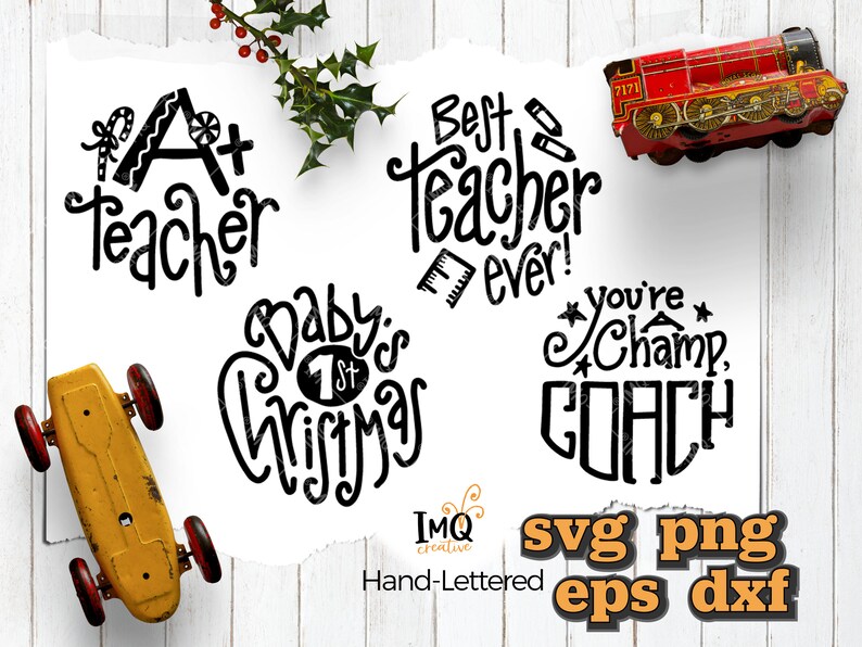 May include: A set of five black and white hand-lettered SVG cut files. The designs include "A+ Teacher", "Best Teacher Ever!" with a ruler, "Baby's 1st Christmas", and "You're a Champ, Coach".