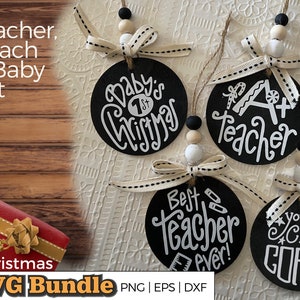May include: A set of four black and white Christmas ornaments with different designs. The ornaments feature the text "Baby's 1st Christmas", "A+ Teacher", "Best Teacher Ever!" and "You're a Champ, Coach!"