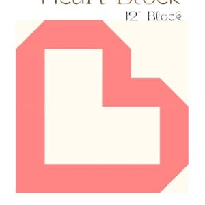 May include: A pink heart-shaped patchwork quilt block pattern, with the text "Heart Block" and "12" Block" in brown text.