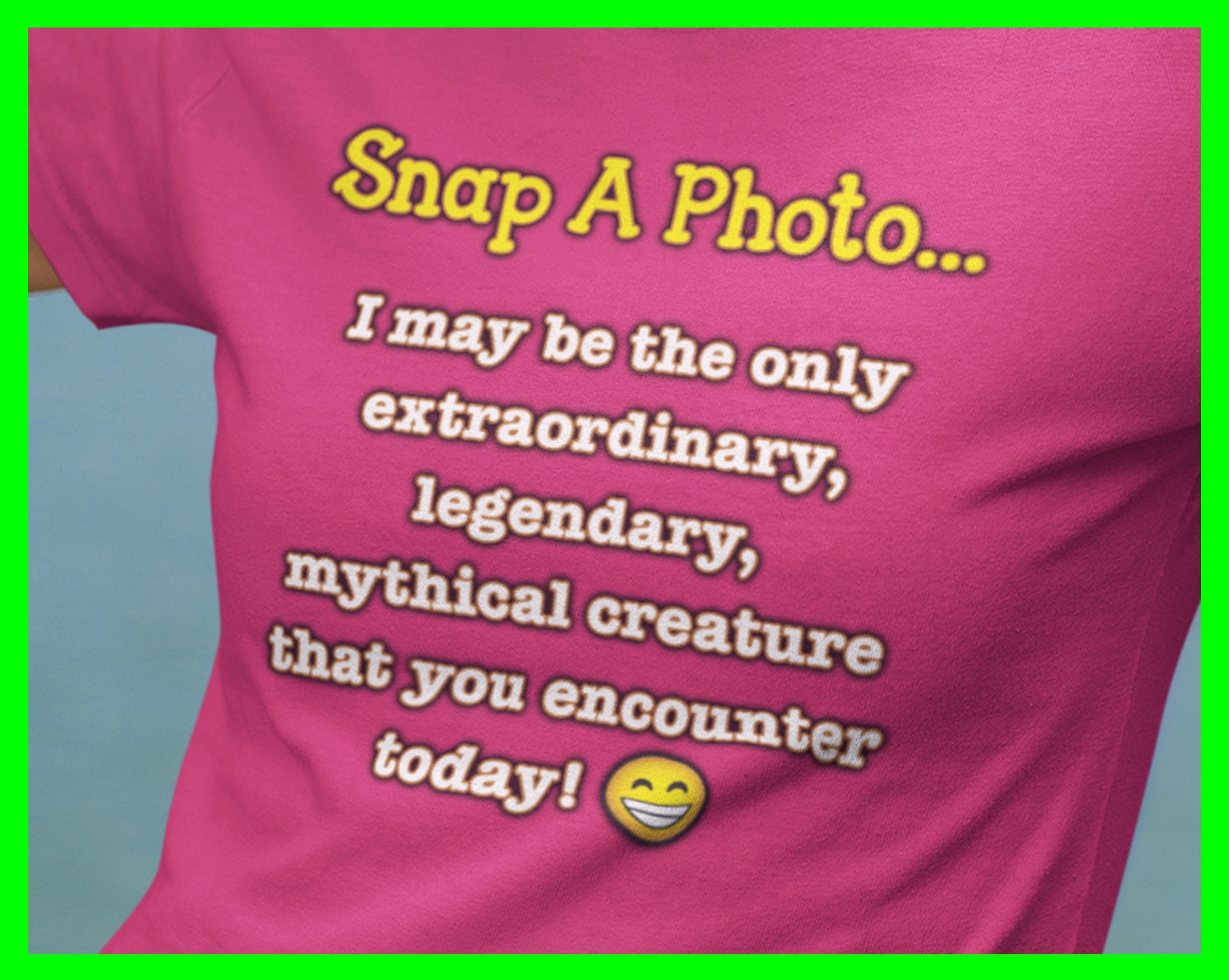 Snap A Photo Shirt Tshirt Extraordinary T Shirt Mythical Tee Legend Apparel Clothes Bella Canva 3001 Trendy Casual Comfortable Soft Ringspun