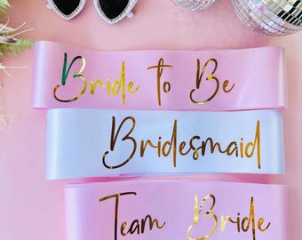 Bride to Be Sash| Hen Party Sash | Sash for Bride - Gold Foil | Mother of the Bride sash | Bachelorette Favors | Team Bride, Bridesmaid sash