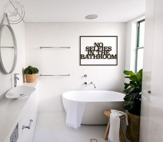 No Selfies In Bathroom Metal Letters Bathroom Wall Art Home Etsy