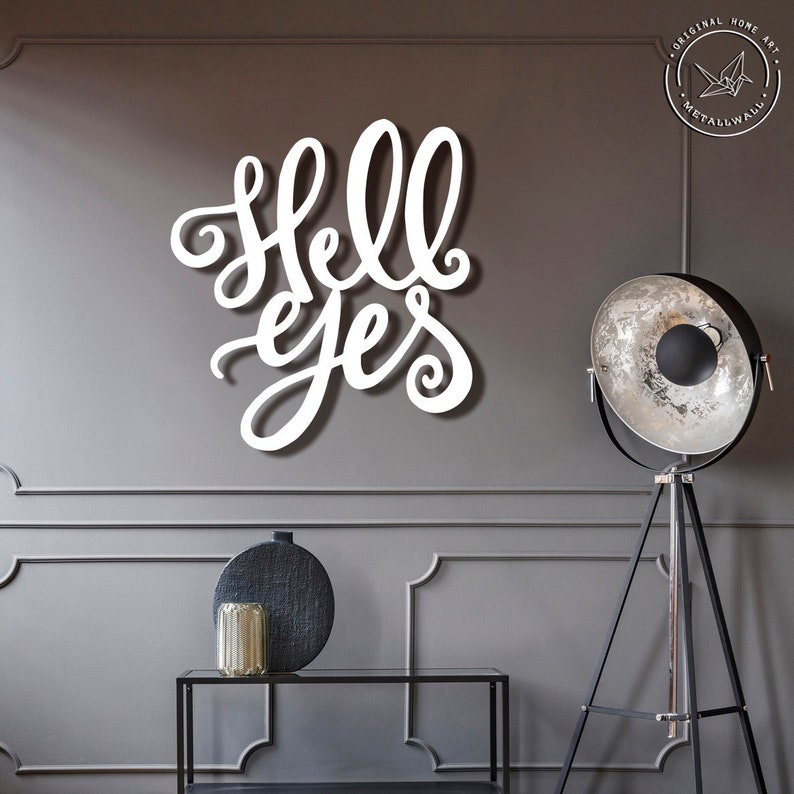 Hell yes Metal Wall Art Signs with sayings Motivational quote | Etsy