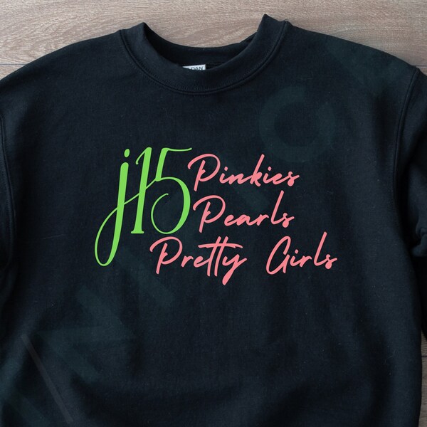 Pinkies and Pearls Sweatshirt | AKA Founders Day, Pretty Girls, AKA Gift, Soror Gift, J15 Sweatshirt 2023