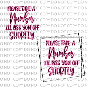 Please take a number svg,Tumbler Svg,Offset Svg,Svg Humor,Tumbler Svg Humor,Adult Humor SVG,SVG,Adult Humor PNG,Tumbler png